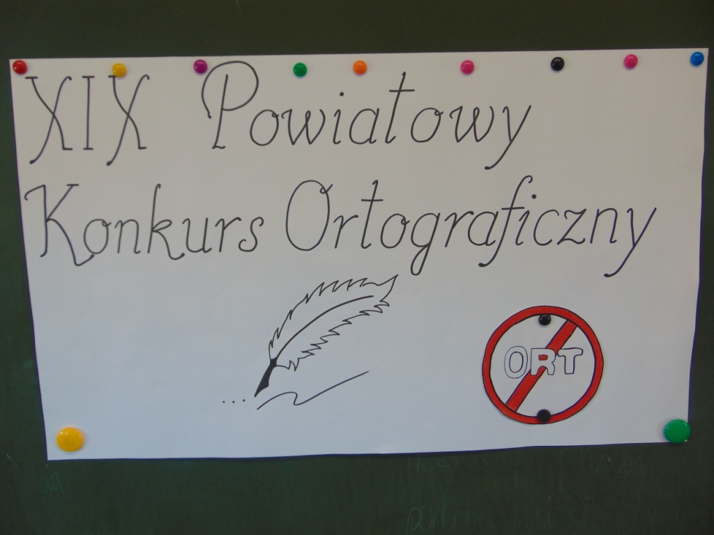 XIX Powiatowy Konkurs Ortograficzny I ty moesz zosta mistrzem ortografii