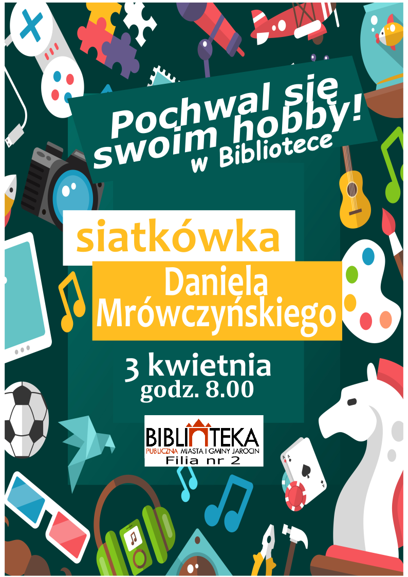 Plakat akcji Pochwal si swoim hobby w bibliotece